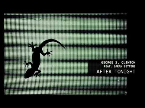 George S. Clinton feat Sarah Bettens - After Tonight (Wild Things 1998 Soundtrack)