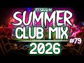 Party Summer Music Mix 2026 DJ Club Dance Music 2026 Best Remixes Of Popular Songs 2026 MEGAMIX