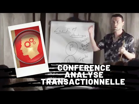Tous les grands principes de l'Analyse Transactionnelle