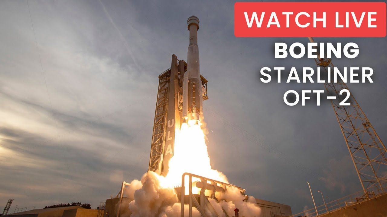 Watch LIVE: Boeing Starliner OFT-2 Mission Launches to the Space Station