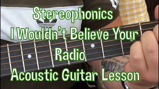 Stereophonics-I Wouldn’t Believe Your Radio-Acoustic Guitar Lesson.