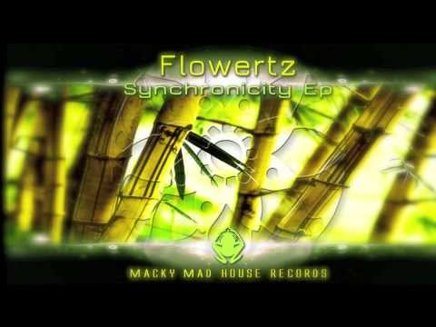 Flowertz  - Everythings Happens  (from Synchronicity Ep - MMHREP010) - Complete Track