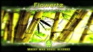 Flowertz  - Everythings Happens  (from Synchronicity Ep - MMHREP010) - Complete Track