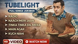 Download lagu Tubelight (Slowed   Reverb) | Radio, Naach Meri Jaan, Tinka Tinka Dil Mera, Main Agar, Kuch Nahi  mp3
