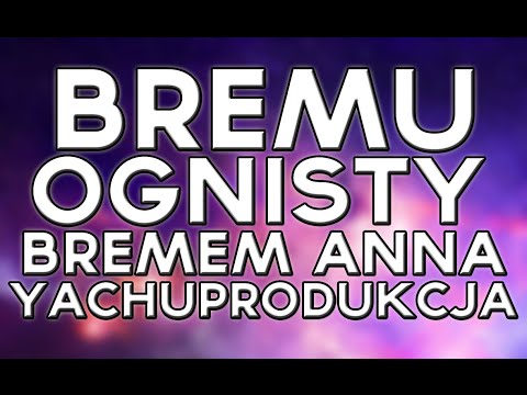 yachostry ft. Bremu, Ognisty - Bremem Anna
