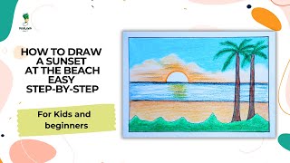 How to Draw a Sunset at the Beach | Easy Step-by-Step for Kids and Beginners