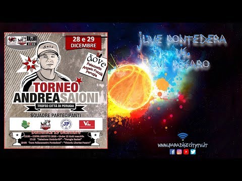 TORNEO ANDREA SAIONI 2019 – Juve Pallacanestro Pontedera vs. Victoria Libertas Pesaro