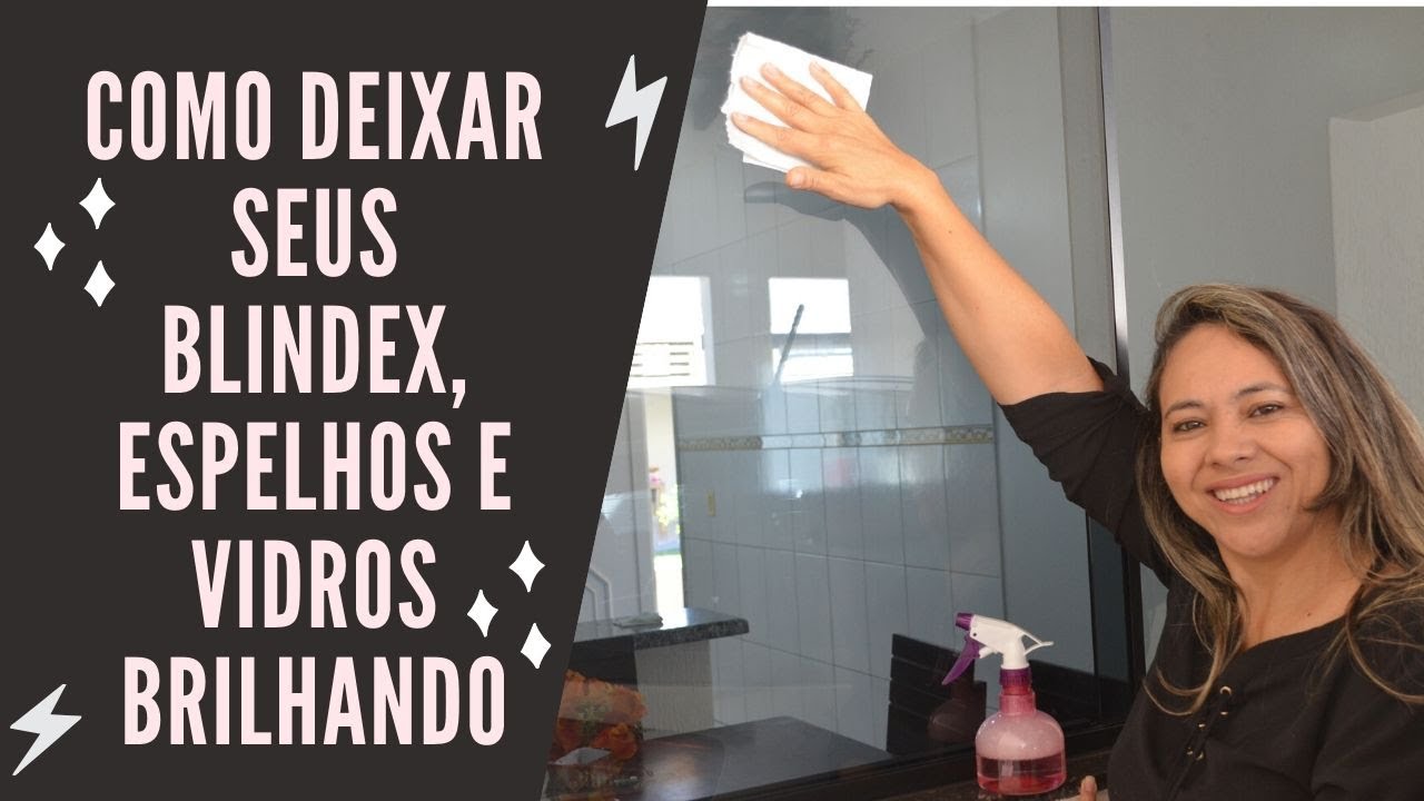 Como deixar seus blindex, espelhos  e superfícies de vidro brilhando.