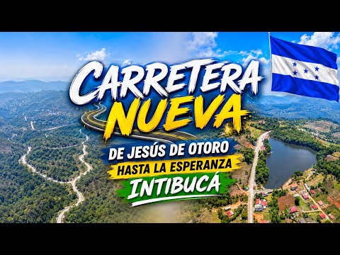 Carretera Nueva en Honduras de  JESÚS DE OTORO HACIA LA ESPERANZA INTIBUCÁ 🇭🇳😱
