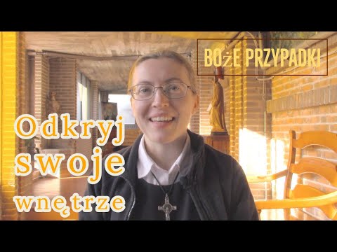 Odkryj swoje wnętrze  | Boże przypadki | Córki Miłości Miłosiernej
