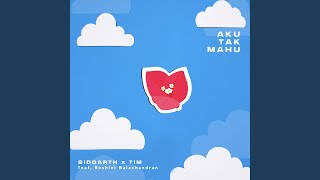 Download lagu Aku Tak Mahu (feat. Roshini Balachandran) mp3