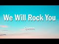 Queen - We Will Rock You 1 Hour (Lyrics)