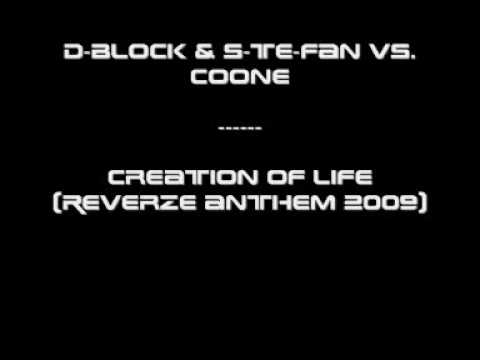 D-Block & S-Te-Fan vs. Coone - Creation of life (Reverze Anthem 2009)