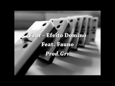 Fear - Efeito Dominó ft. Fauno [Prod Grr]