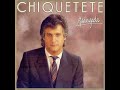 Chiquetete - ¿Y quién puede ser?