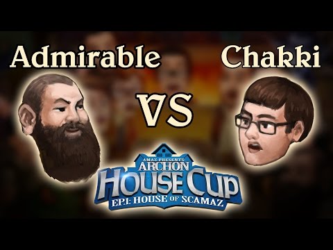 [Archon House Cup, House of Scamaz] Event 3: Highlander -ThatsAdmirable vs Chakki