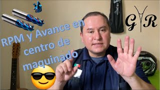 Espacio CNC - T1E1 - Calcula  RPM y Avance para tus herramientas de corte en centro de maquinado