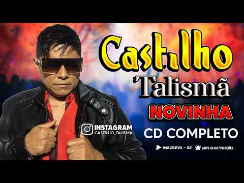 Castilho Talismã - Novinha - CD Completo