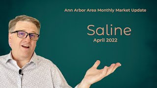 Saline Michigan Real Estate Market Update | April 2022