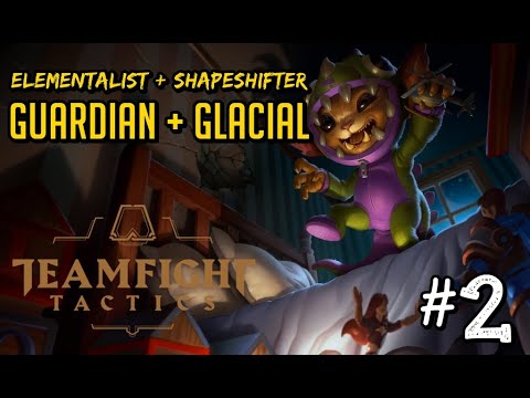 Elementalist + Shapeshifter + Guardian +Glacial  | Teamfight Tactics | TFT | LoL Auto Chess