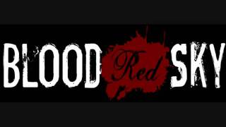 BloodRedSky - Sworn Enemy