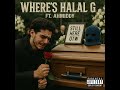 Lined Where S Halal G Feat Ahmizzle Official Audio