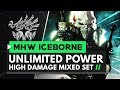 Monster Hunter World Iceborne | UNLIMITED POWER High Damage Mixed Set