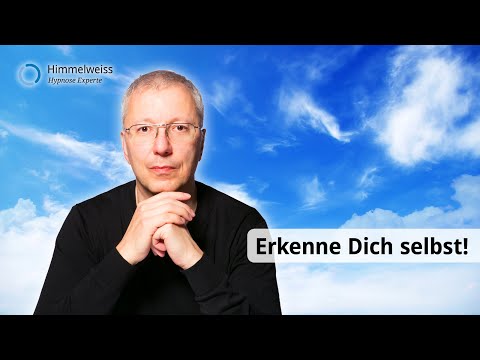 Selbsthypnose - Erkenne Dich selbst - Alfred Himmelweiss - Hypnose - Selbsterkenntnis