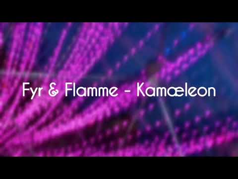 Fyr & Flamme - Kamæleon lyrics (+ English translation)
