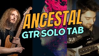 Ancestral - Steven Wilson - Guthrie Govan Solo // TAB + Backing track
