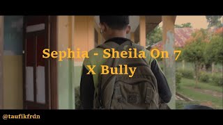 Download lagu Sephia X Bully (COVER ANGGIDNPS) mp3