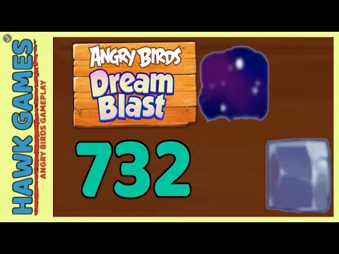 Angry Birds Dream Blast Level 732 - Walkthrough, No Boosters