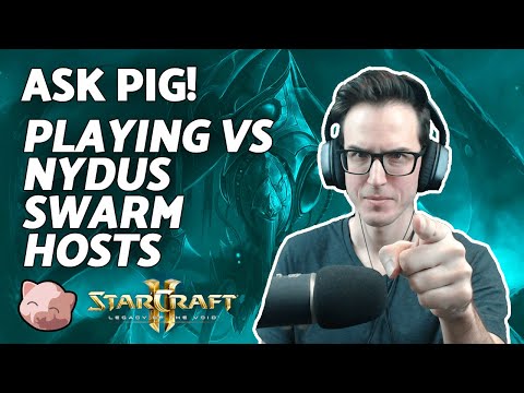 How do you defend PiG's Fastest Nydus Swarm Host build | Ask PiG - StarCraft 2 Coaching