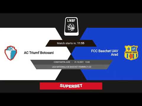 LNBF 2021-2022: Triumf Botoșani - FCC Baschet UAV Arad