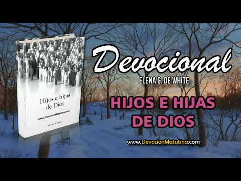 21 de diciembre | Hijos e Hijas de Dios | Elena G. de White | Entrada triunfal y coronación