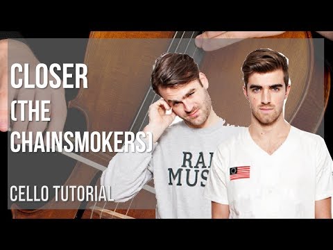 How to play Closer by The Chainsmokers on Cello (Tutorial)