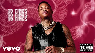 YG - 10 Times (Audio)