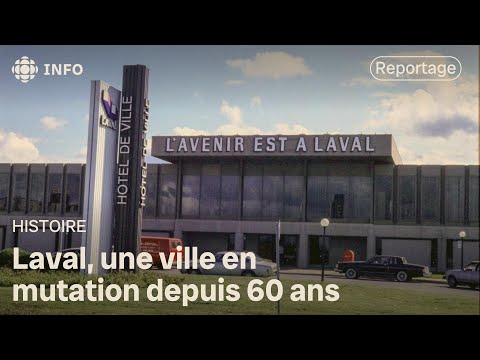 Laval celebrates its 60th anniversary: a look back at the history of a city in transformation