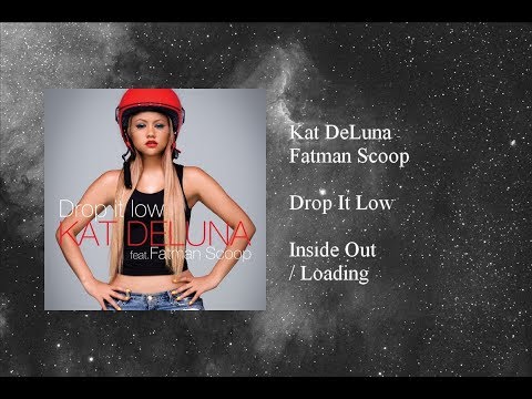 Kat DeLuna - Drop It Low featuring Fatman Scoop