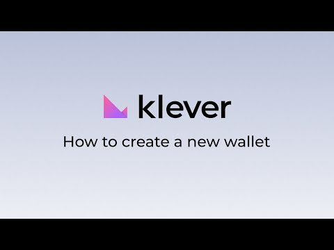 #Klever Insight: How to create a new wallet