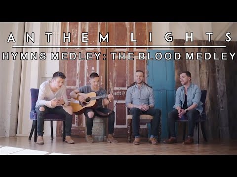 Hymns Medley: The Blood Medley  | Anthem Lights