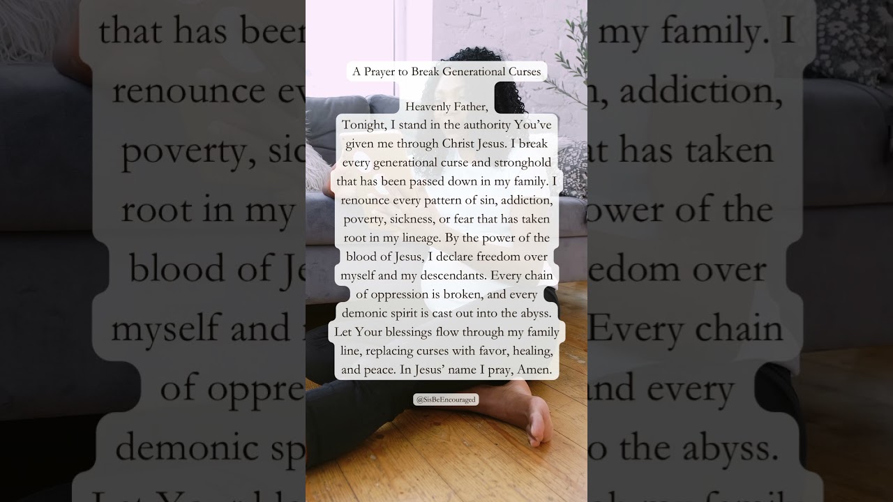 A Prayer to Break Generational Curses #prayer #spirtualwarfare #generationalcurses  #faithinGod