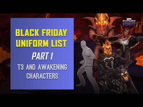 Black Friday Uniform List 2020 | Part 1: T3 and Awakening Characters | MFF | HD
