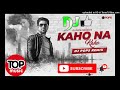 Kaho Na Kaho Arabic Mix
