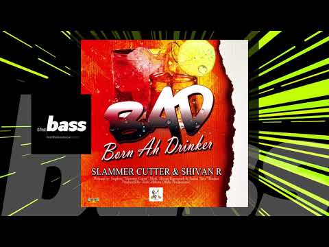 Slammer Cutter & Shivan R - Born Ah Drinker | 2018 Music Release