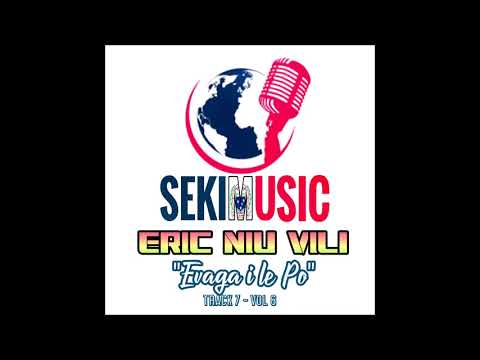EVAGA ILE PO - Eric Niu Vili BIG E [Music 2018]