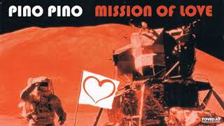 Pino Pino - Mission Of Love (Andy Jay Powell Remix)-2000