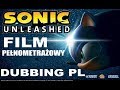 SONIC UNLEASHED PL Film DUBBING PL