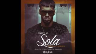 Anuel AA - Sola (Official Version) (Prod. By Tainy, Frabian Eli &amp; Santana TGB)