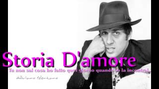 Adriano Celentano. Storia D&#39;amore. con testo. video Mario Ferraro
